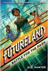 Books Futureland : Battle for the Park by H.D. Hunter