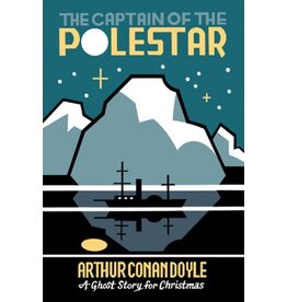 Books The Caption of the Polestar by Arthur Conan Doyle : A Ghost Story for Christmas ( Holiday Catalog 2023)