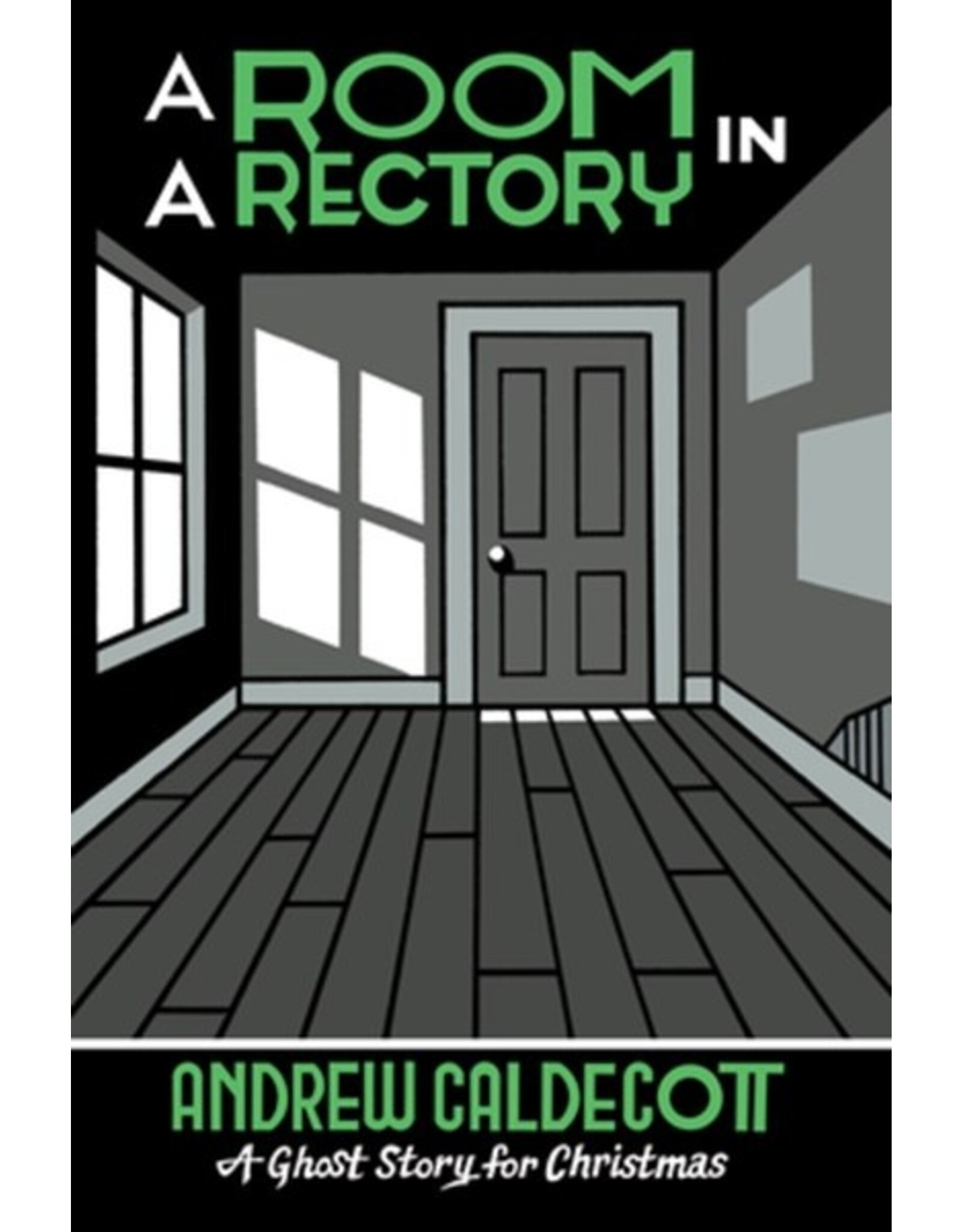 Books A Room in a Rectory by Andrew Caldecott : A Ghost Story for Christmas (Holiday Catalog 2023)