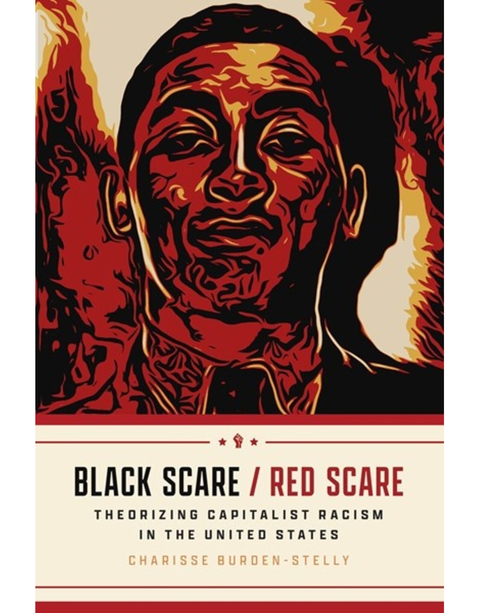 Books Black Scare/Red Scare : Theorizing Capitalist Racism in the United States by Charisse Burden-Stelly