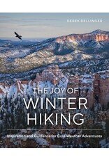 Books The Joy of Winter Hiking : Inspiration and Guidance for Cold Weather Adventures by Derek Dellinger (Holiday Catalog 2023)