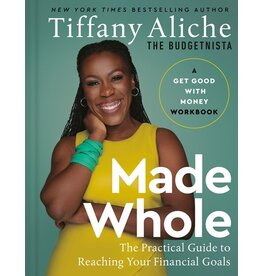 Books Made Whole : A Get Good With Money Workbook by Tiffany Aliche - The Budgetnista