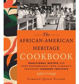 Books The African-American Heritage Cookbook : Traditional Recipes and Fond Remembrances from Alabama's Renowned Tuskegee Institute by Carolyn Quick Tillery