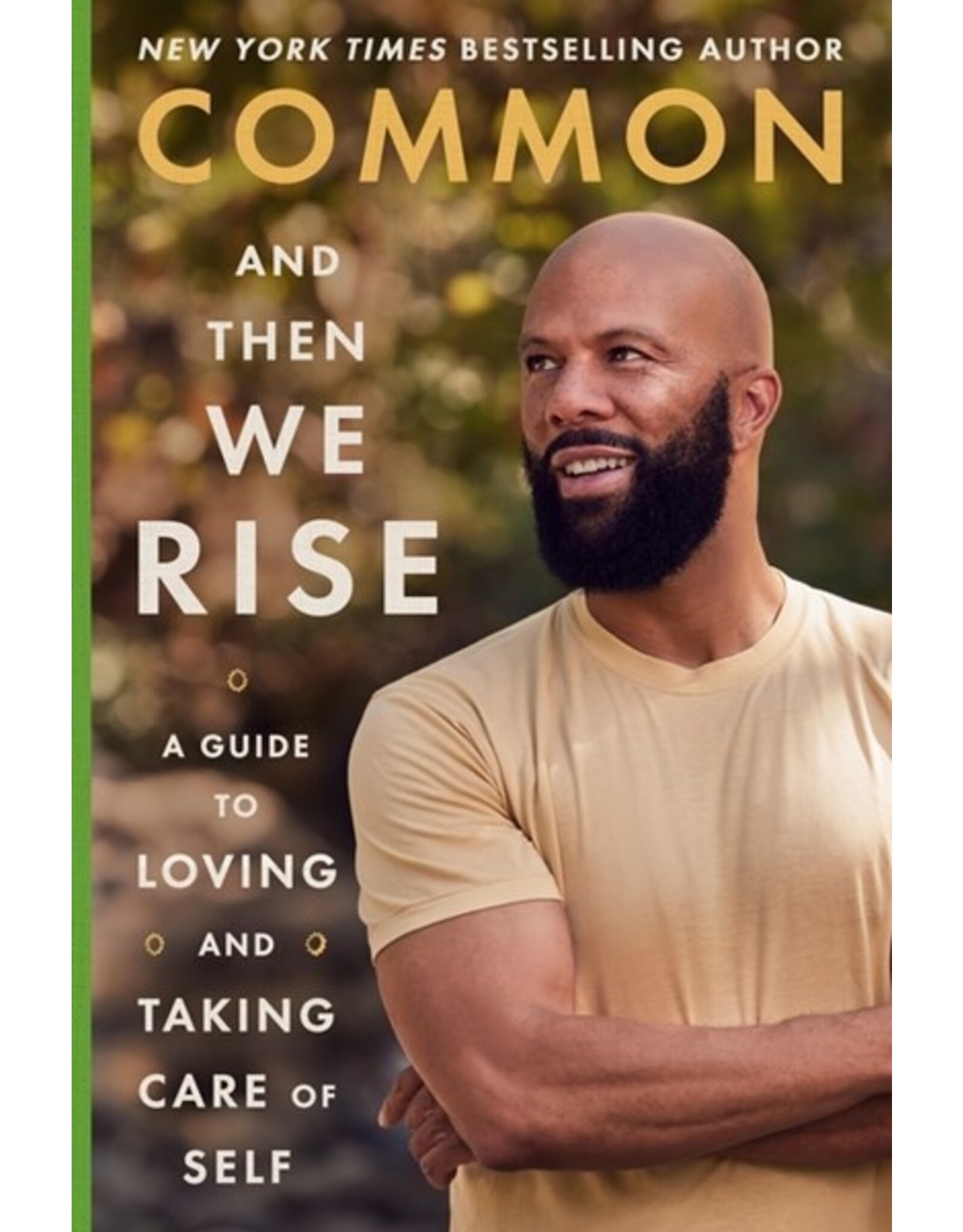 Books Common and the We Rise : A Guide to Loving and Taking Care of Self by Common