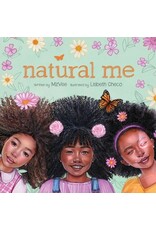 Books Natural Me  written by MzVee  and Illustrated by Lisbeth Checo