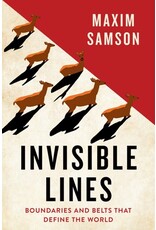 Books Invisible Lines : Boundries  and Belts that Define the World by Maxim Samson