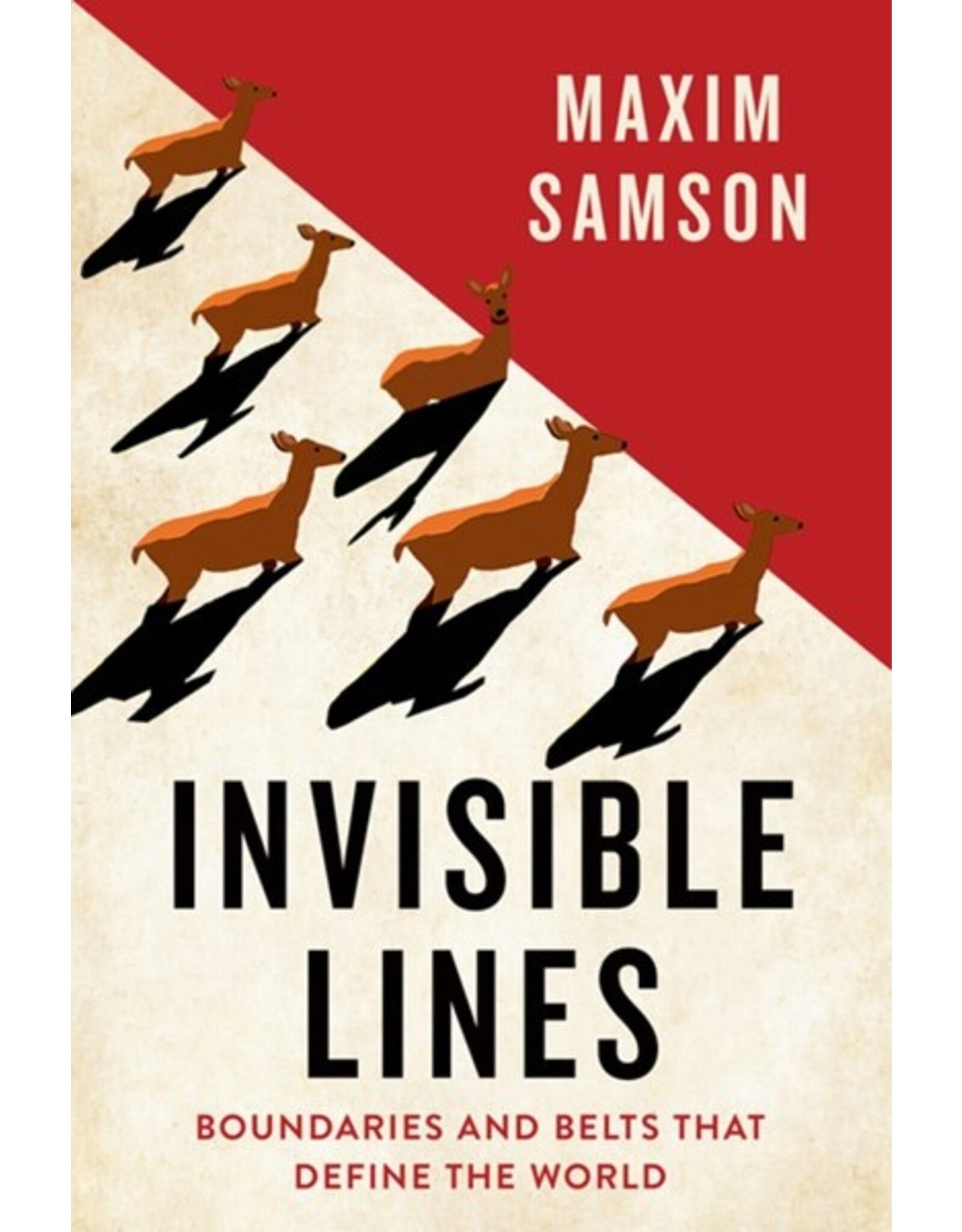 Books Invisible Lines : Boundries  and Belts that Define the World by Maxim Samson