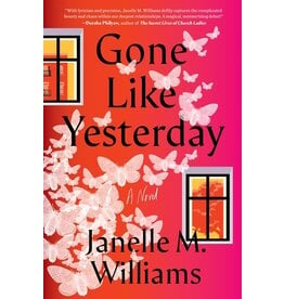 Books Gone Like Yesterday : A Novel by Janelle M. Williams