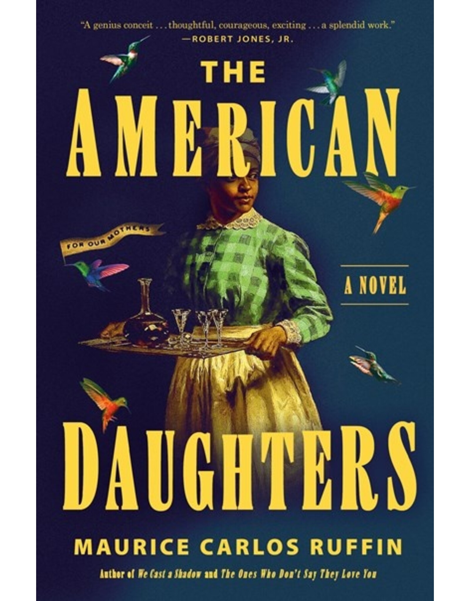 Books The American Daughters : A Novel  by Maurice Carlos Ruffin (Signed Copy)