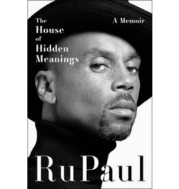 Books The House of Hidden Meanings: A Memoir by Ru Paul  (Signed Copies)