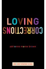 Books Loving Corrections   by adrienne maree brown  ( Detroit Event October 29)