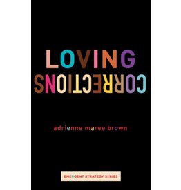 Books Loving Corrections   by adrienne maree brown ( Detroit Event October 29)