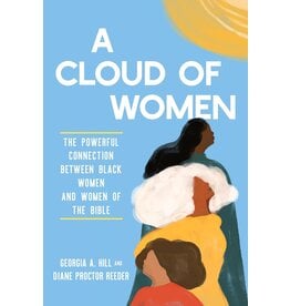 Books A Cloud of Women: The Powerful Connection Between Black Women and Women of the Bible