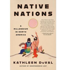 Books Native Nations: A Millennium in North America by Kathleen DuVal
