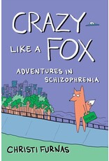Books Crazy Like A Fox :Adventures in Schiozophrenia by Christi Furnas