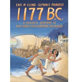 Books 1177 B.C. : A Graphic Historoy of The Year Civilization Collapsed by Eric H. Cline and Glynnis Fawkes