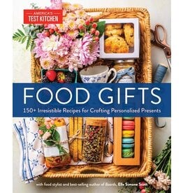 Books Food Gifts : 150 + Irresistible Recipes for Crafting Personalized Presents by food stylist and best-selling author Elle Simone Scott (Author Event June 6th)