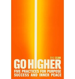 Books Go Higher : Five Practices for Purpose, Success, and Inner Peace by  Big Sean (Pre Order)( NFL Draft Collection)