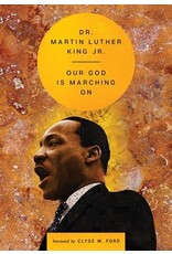 Books Our God Is Marching On by    Dr. Martin Luther King, Jr. Forward by Clyde W. Ford