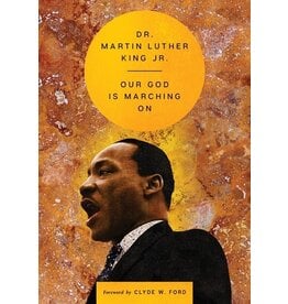 Books Our God Is Marching On by    Dr. Martin Luther King, Jr. Forward by Clyde W. Ford
