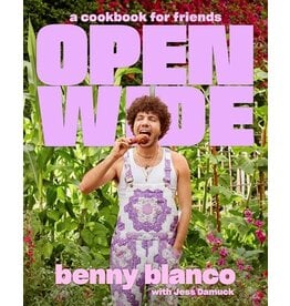 Books Open Wide : a cookbook for friends by benny blanco with Jess Damuck