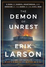 Books The Demon of Unrest : A Saga of Hubris, Heartbreak, and Heroism at the Dawn of the Civil War  by Erik Larson (Signed First Edition)