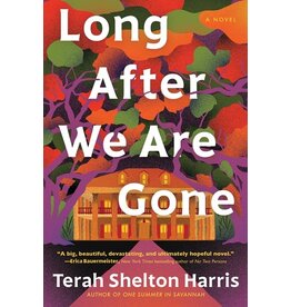 Books Long After We are Gone by Terah Shelton Harris
