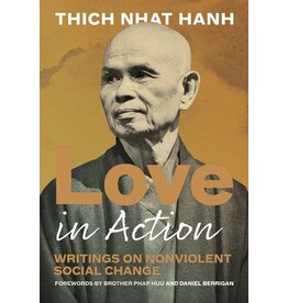 Books Love in Action: Writing s on Nonviolent Social Change by Thich Nhat Hanh