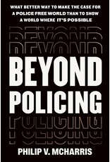 Books Beyond Policing : Building Abolitionist Futures  by Philip V. McHarris