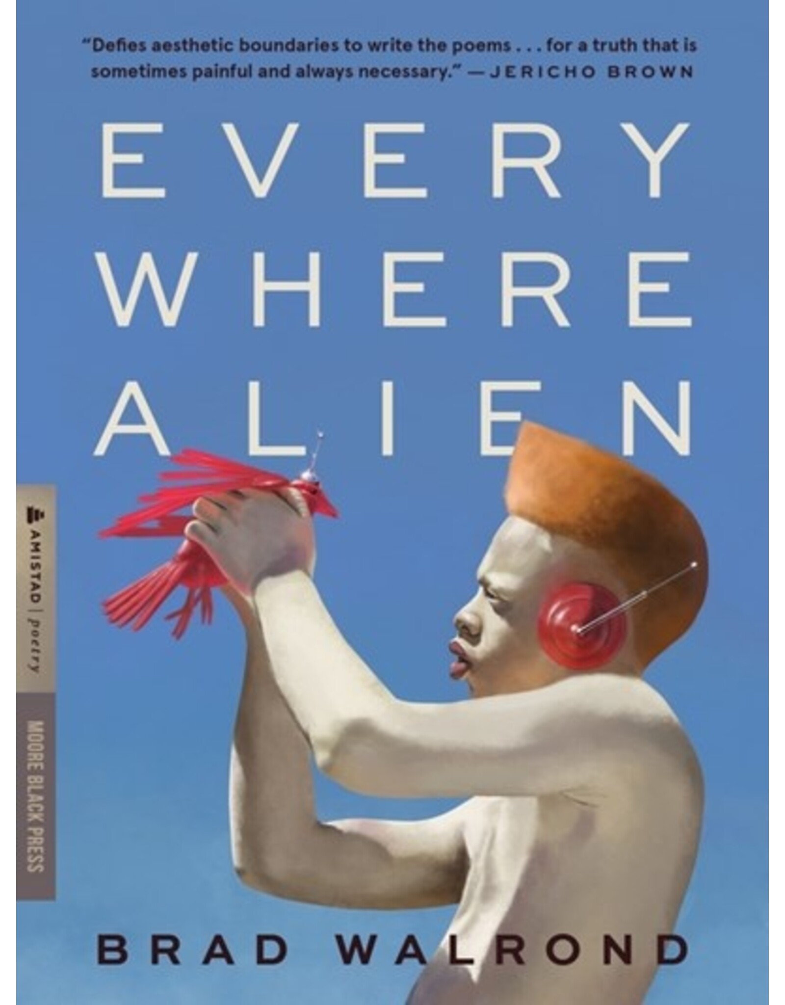 Books Every Where Alien by Brad Walrond
