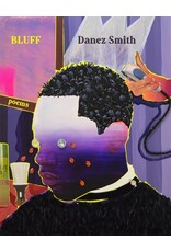 Books Bluff : Poems by Danez Smith