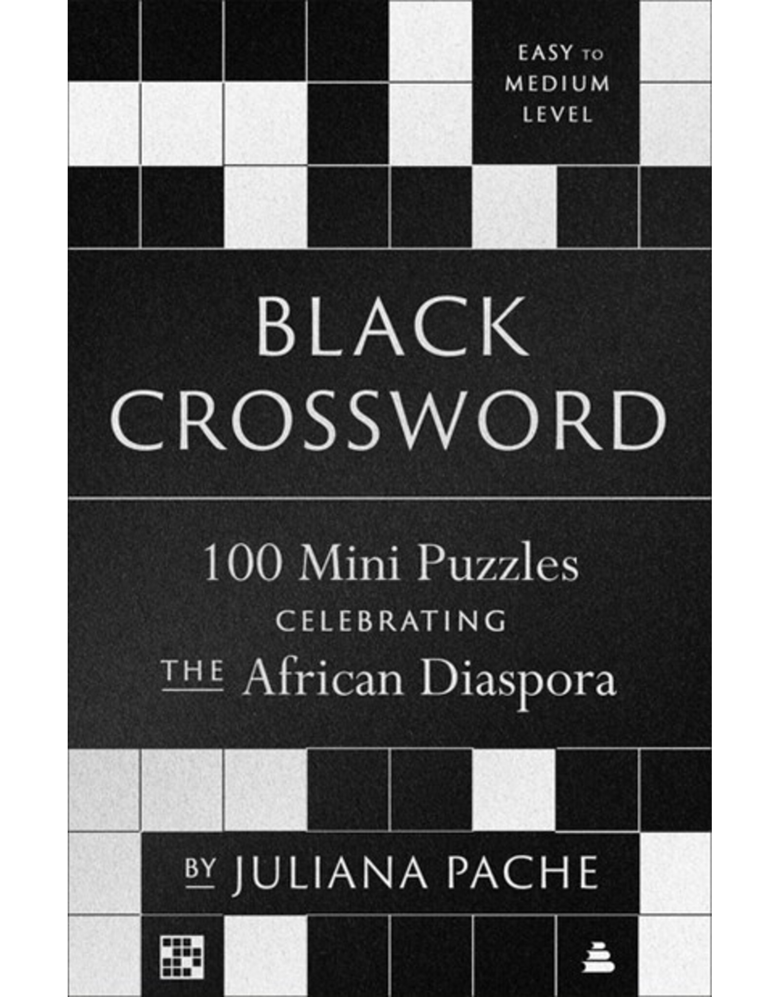 Books Black Crossword : 100 Mini Puzzles Celebrating The African Diaspora by Juliana Pache