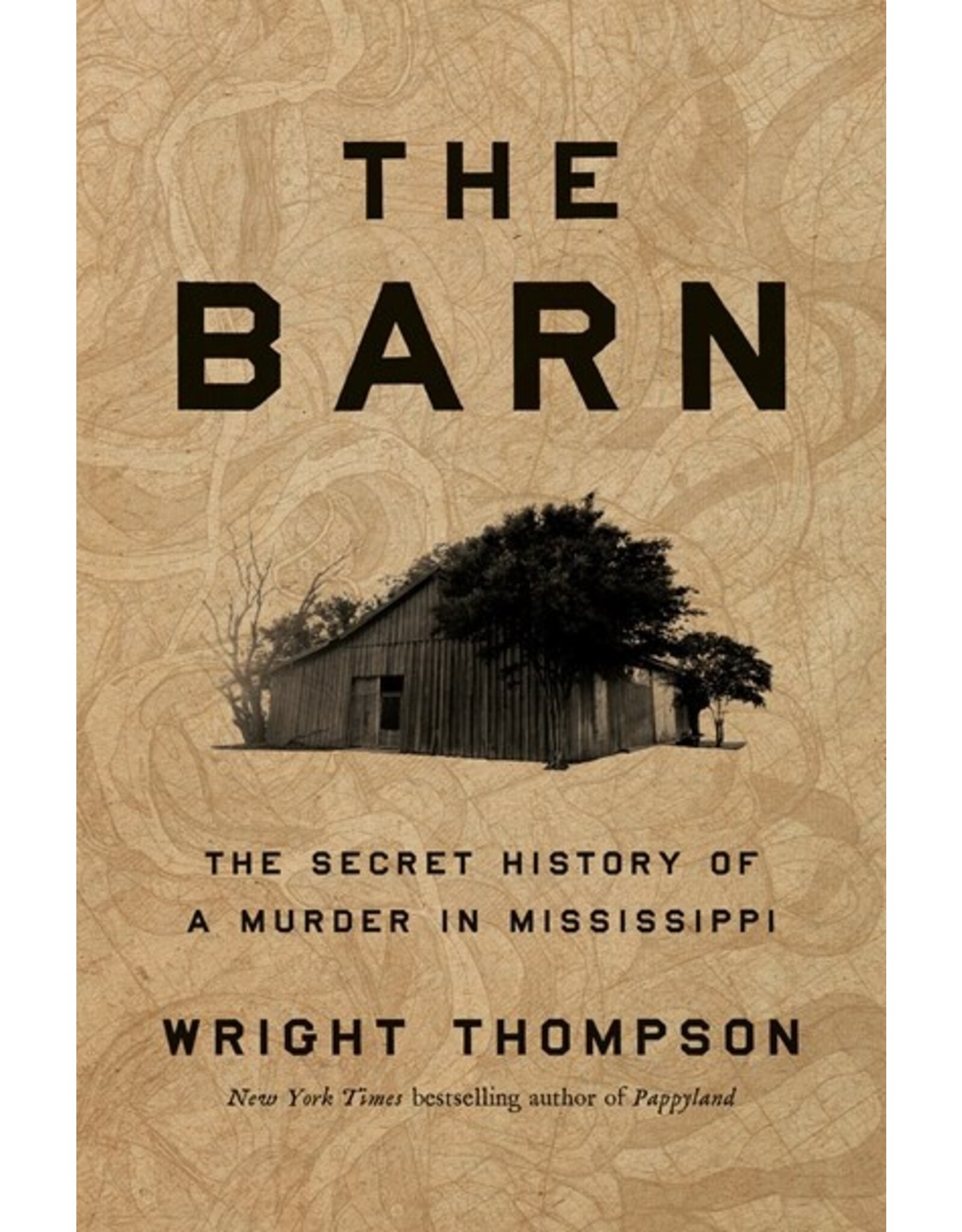 Books The Barn: The Secret History of A Murder in Mississppi  by Wright Thompson