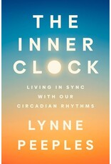 Books The Inner Clock : Living in Sync with Circadian Rhythns by Lynne Peeples