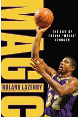 Books Magic : The Life of Earvin " Magic" Johnson by Roland Lazenby