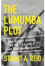 Books The Lumumba Plot : The Secret History of the CIA and a Cold War Assassination by Stuart A. Reid