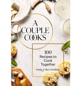 Books A Couple Cooks : 100 Recipes to Cook Together by Sonja & Alex Overhiser ( Holiday Catalog 2024)