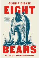 Books Eight Bears : Mythic Past and Imperiled Future by Gloria Dickie