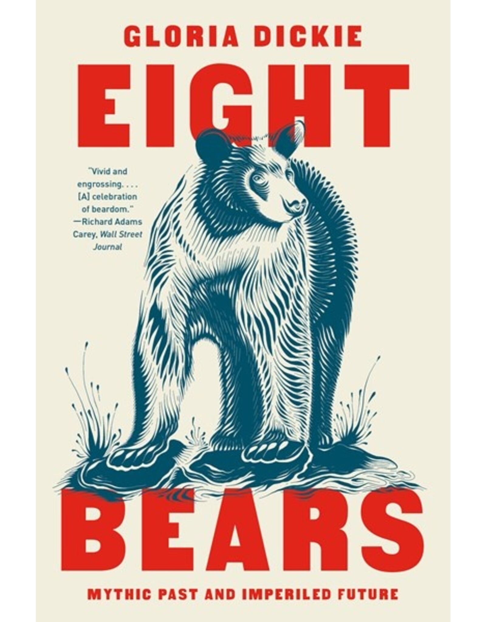 Books Eight Bears : Mythic Past and Imperiled Future by Gloria Dickie