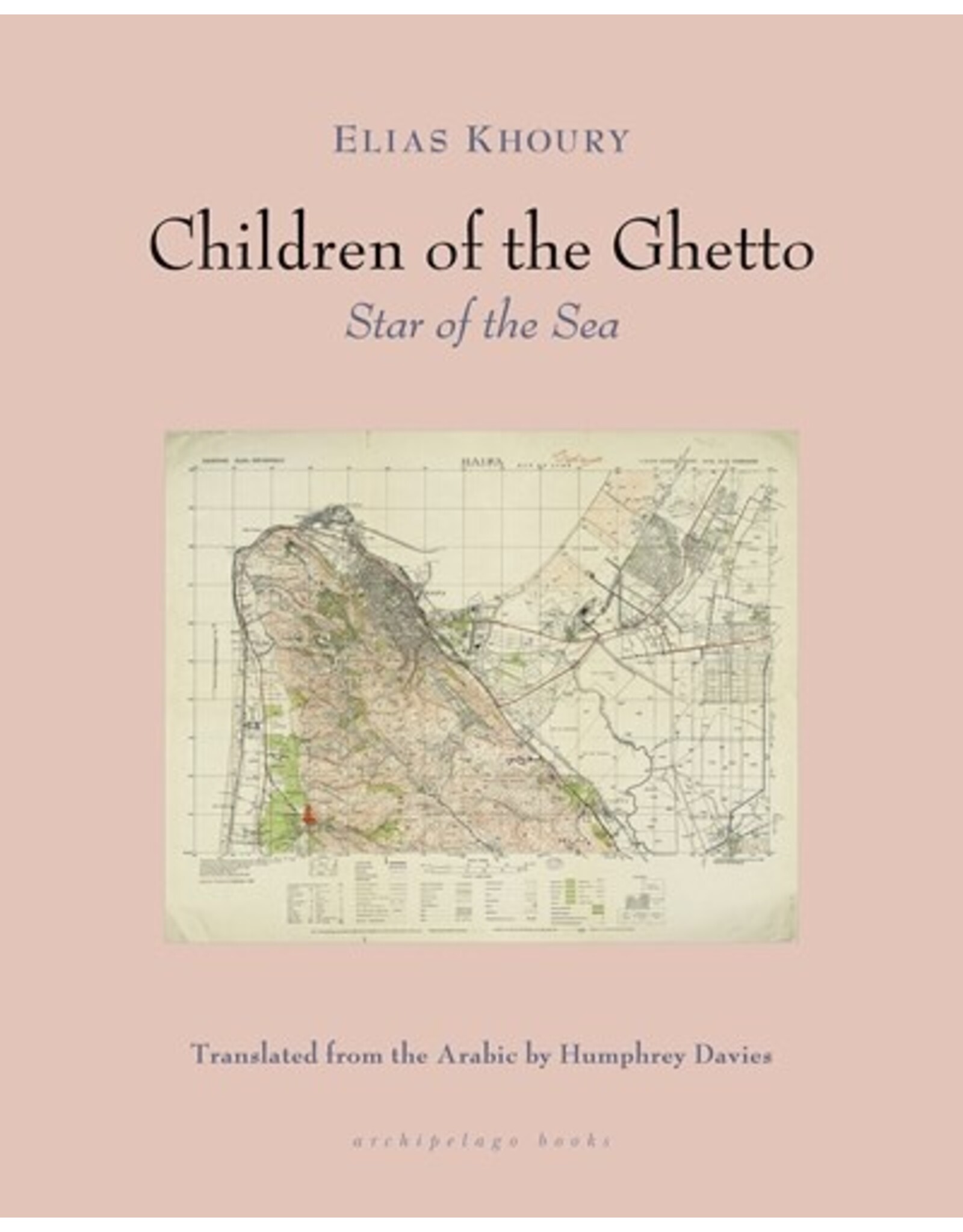 Books Children of the Ghetto : Star of the Sea by Elias Khoury  translated by Humphrey Davies