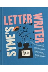 Books Syme's Letter Writer : A Guide to Modern Correspondence About (Almost) Every Imaginable Subject of Daily Life, with Odes to Desktop Ephemera and Selected Letters of Famous Writers  by Rachel Syme