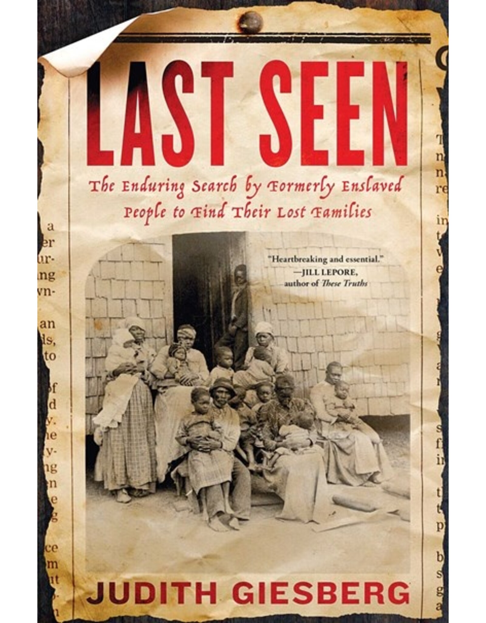 Books Last Seen : The Eduring Search by Formerly Enslaved people to find their Lost  Families by Judith Giesberg