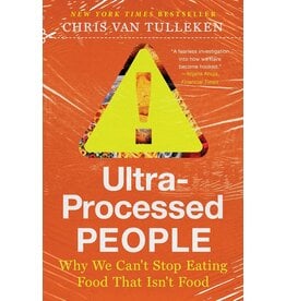 Books Ultra -Processed People: Why We Can't Stop Eating Food That Isn't Food by Chris Van Tulleken ( DBFSN Book Club )