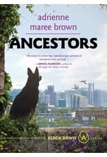 Books Ancestors : A Grievers Novel (Grievers Trilogy, Book 3)  by adrienne maree brown (Signed Pre Order)
