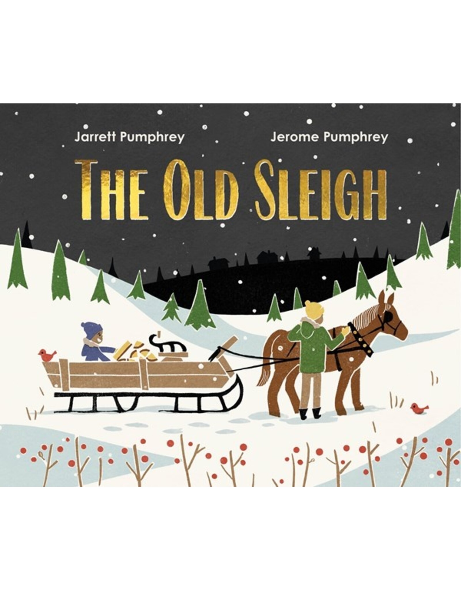 Books The Old Sleigh  by Jarrett Pumphrey, Jerome Pumphrey ( Signed Pre Order)