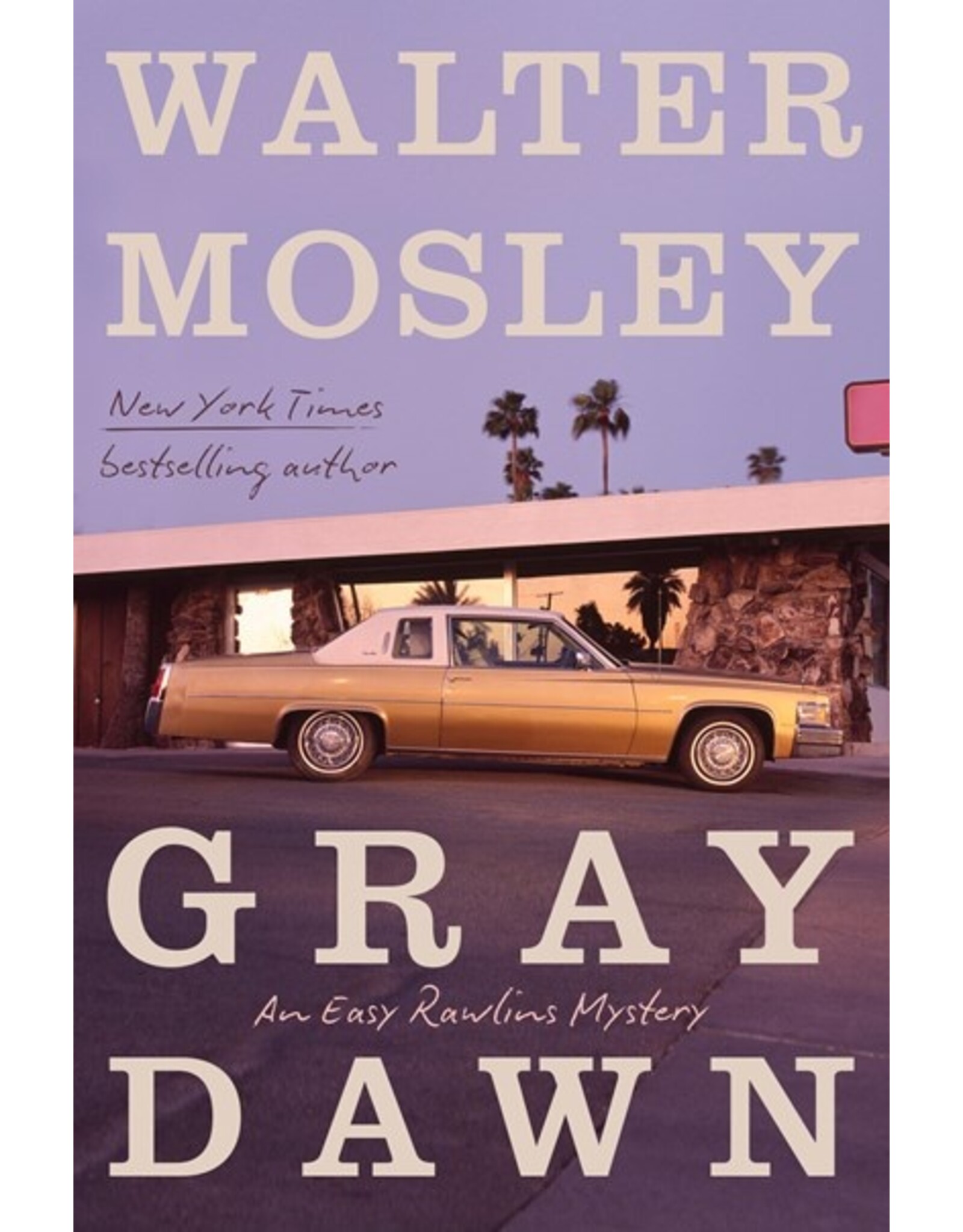 Books Gray Dawn : An Easy Rawlins Mystery  by Walter Mosley (Signed Pre Order)