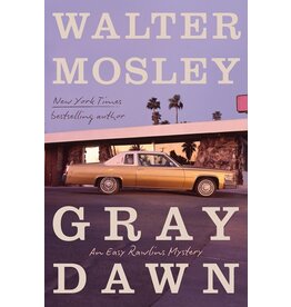 Books Gray Dawn : An Easy Rawlins Mystery  by Walter Mosley (Signed Pre Order)