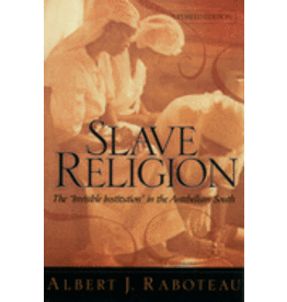 Books Slave Religion: The Invisible Institution in the Antebellum South (Updated)