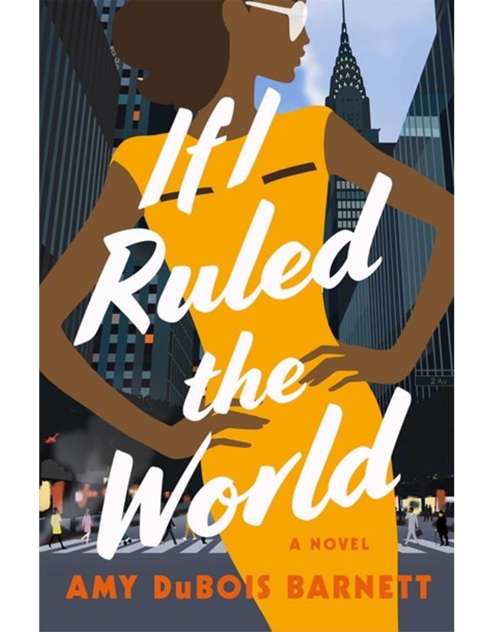 Books If I Ruled the World : A Novel  by  Amy DuBois Barnett (Pre Order)