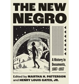 Books The New Negro : A History in Documents 1887-1937  edited by Martha A, Patterson and Henry Lewis Gates Jr.